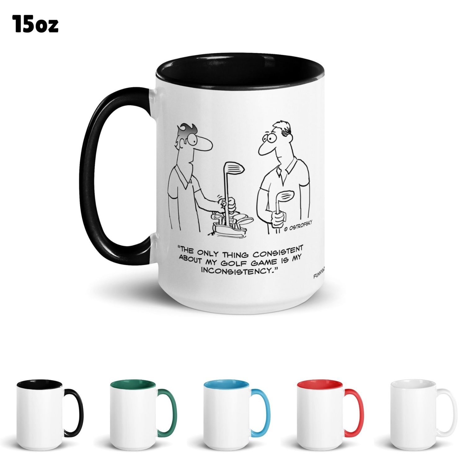 Funny Golf Quotes - Inconsistency Golf Cartoon 15oz Coffee Mug Color Options