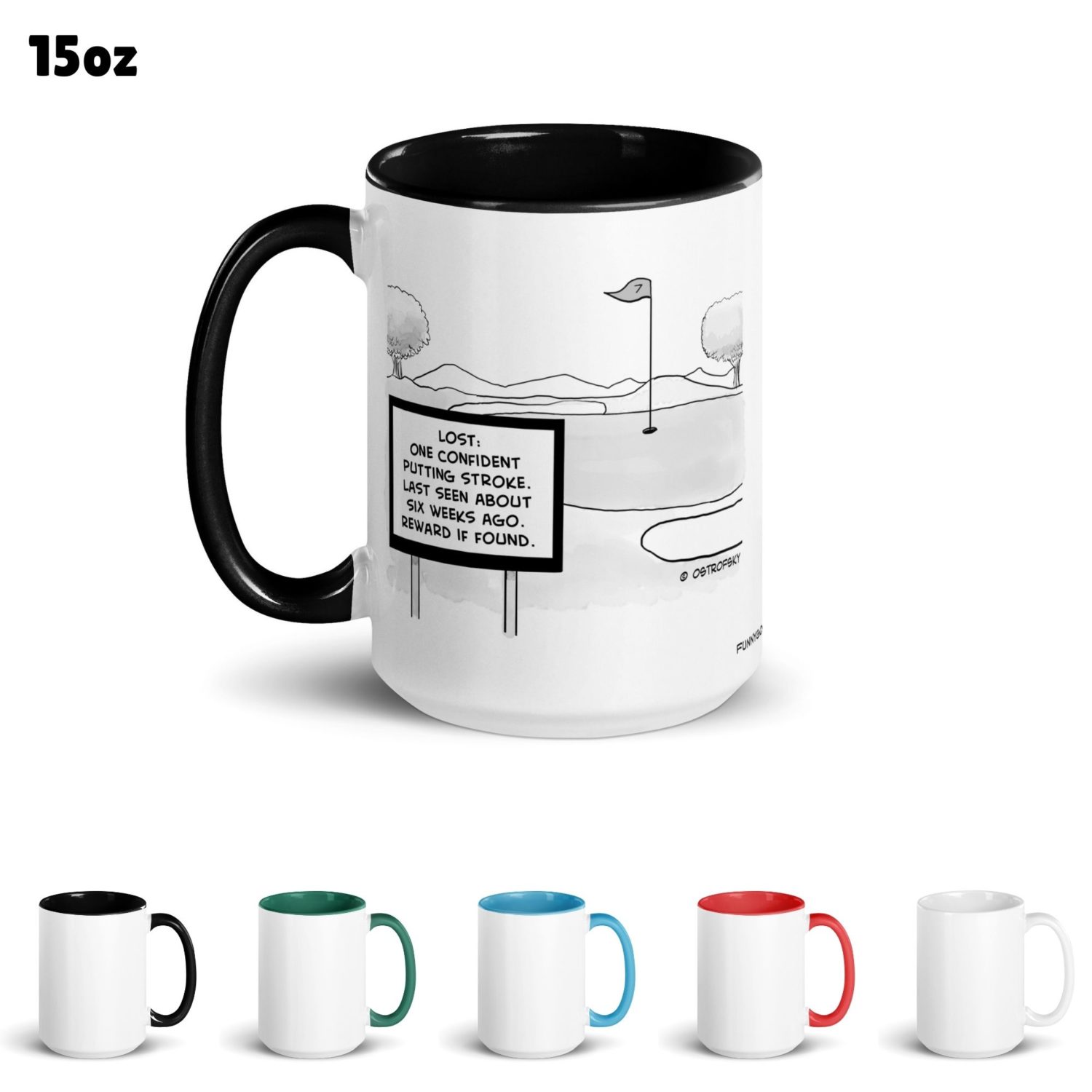 Funny Golf Quotes - Lost Putting Stroke Golf Cartoon 15oz Coffee Mug Color Options