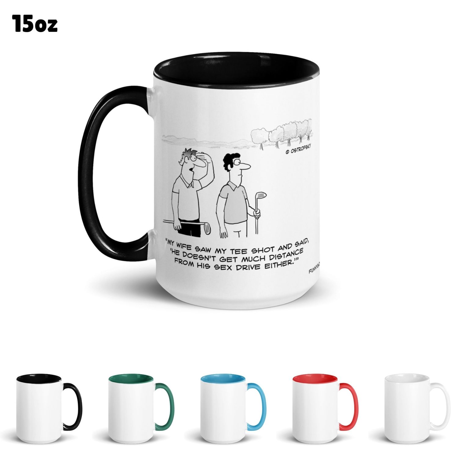 Funny Golf Quotes - Get Much Distance Golf Cartoon 15oz Coffee Mug Color Options