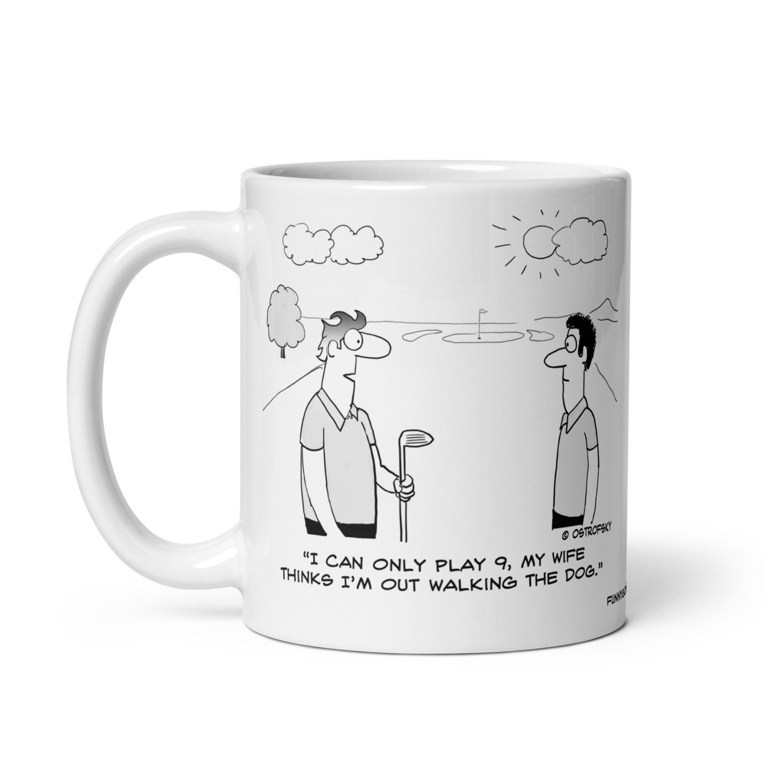 I Can Only Play 9 Golf Cartoon Coffee Mug - Image 4